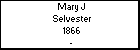 Mary J Selvester