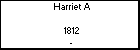 Harriet A 