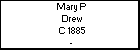 Mary P Drew