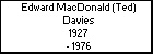 Edward MacDonald (Ted) Davies