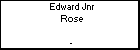 Edward Jnr Rose