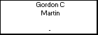 Gordon C Martin