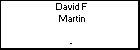 David F Martin