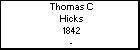 Thomas C Hicks